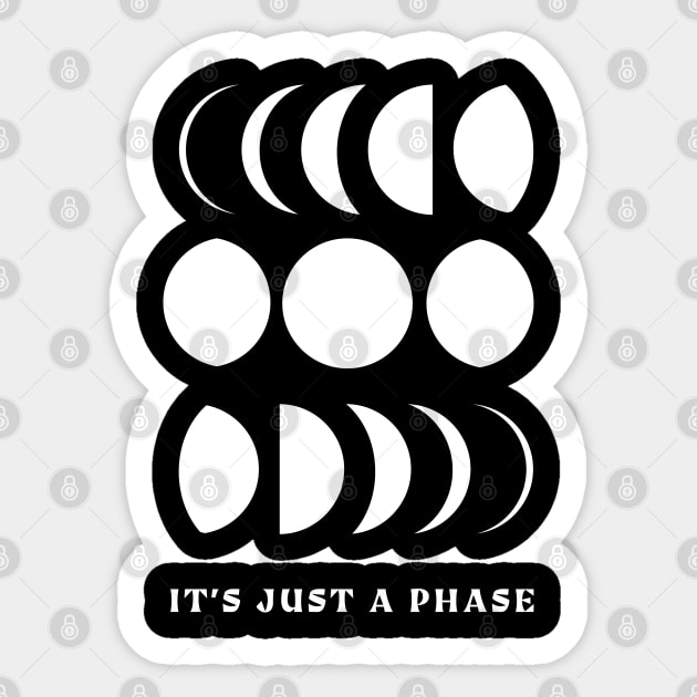 It's Just a Phase Sticker by Off The Hook Studio